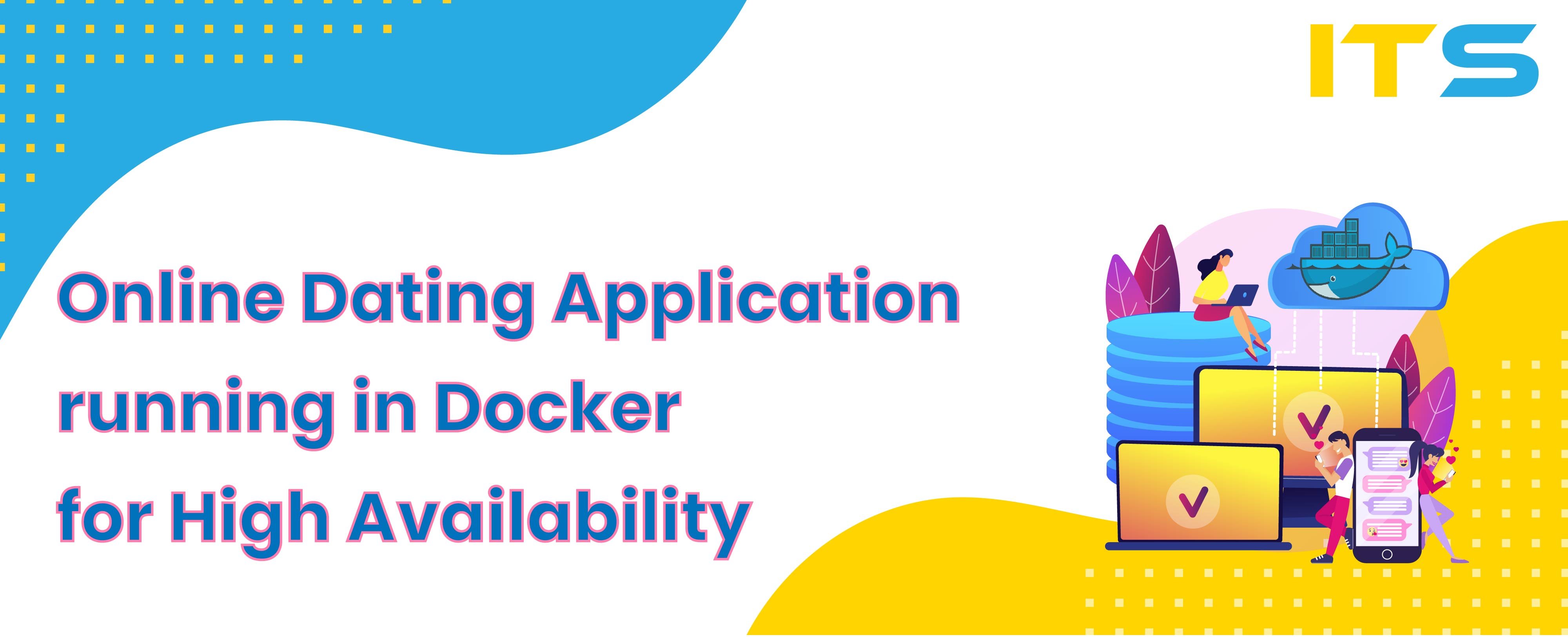 Online Dating Application running in Docker for High Availability