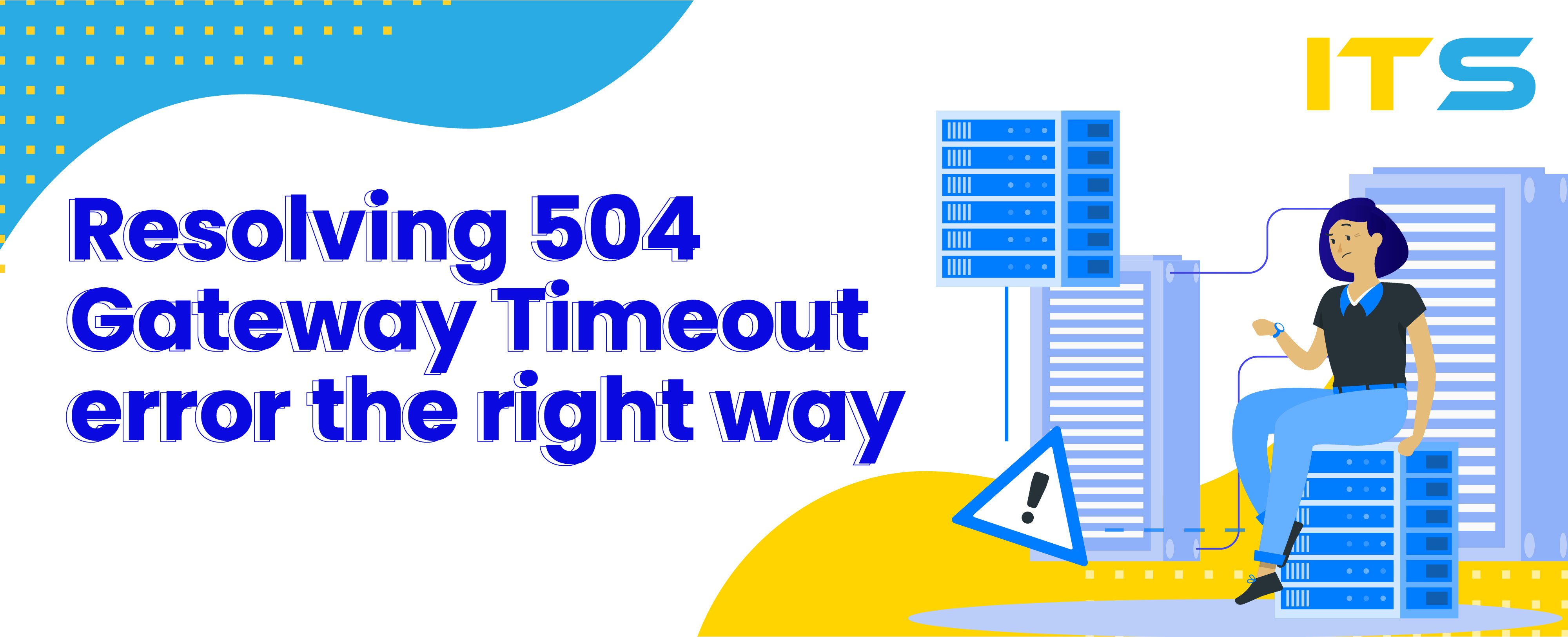 Resolving_504_Gateway_Timeout_error_the_right way